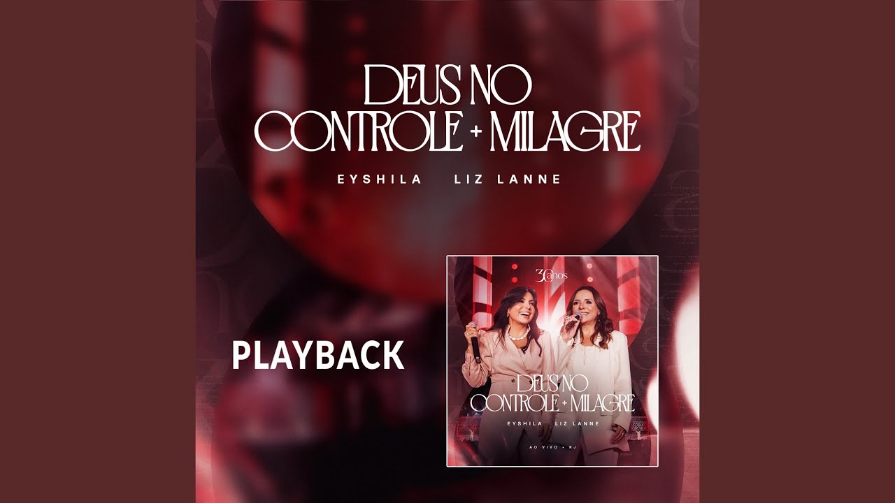 Deus no Controle + Milagre (Playback)