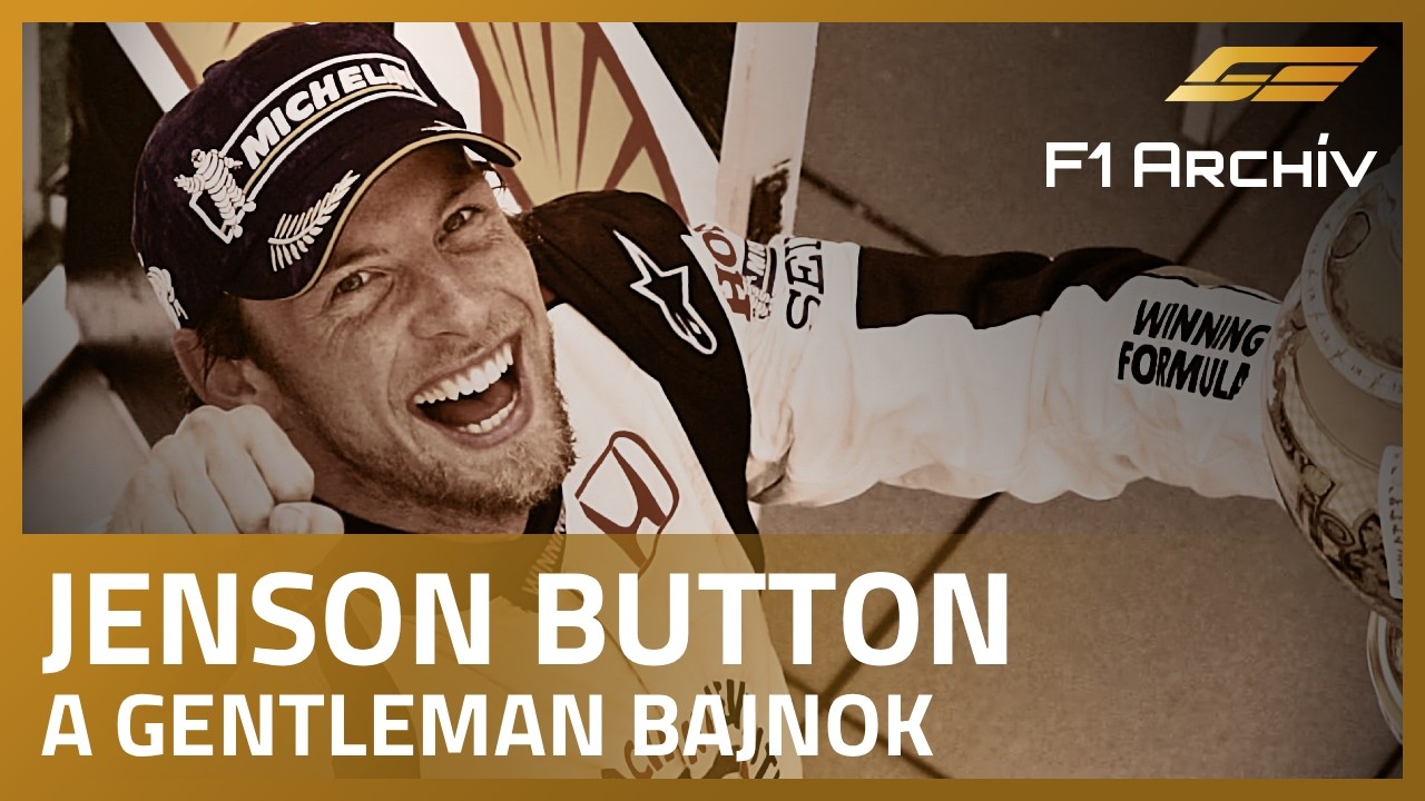 F1 Archív - Jenson Button, a Gentleman bajnok