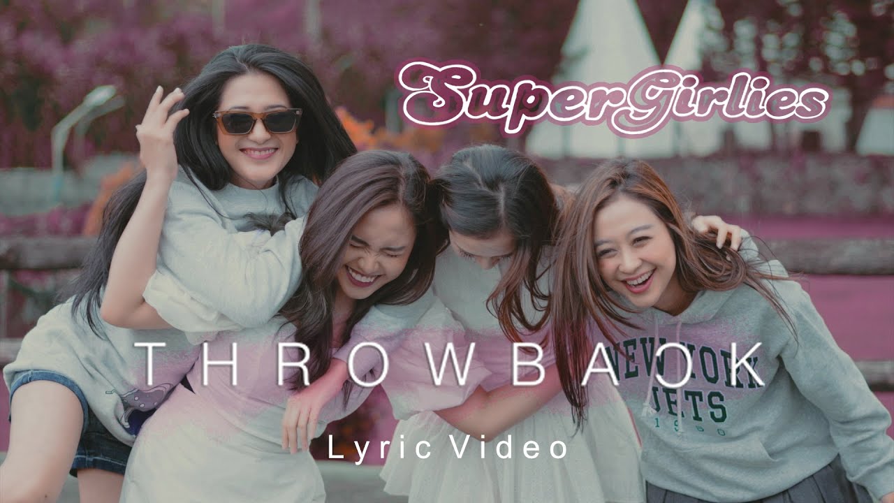 SUPER GIRLIES - 'THROWBACK' (Official Lyric Video)