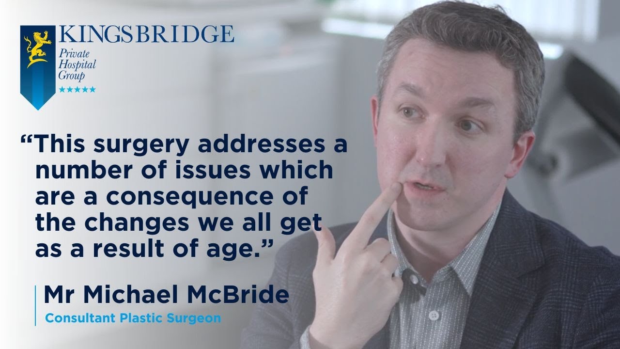 What To Expect From Facelift Surgery with Mr Michael McBride, Consultant Plastic Surgeon