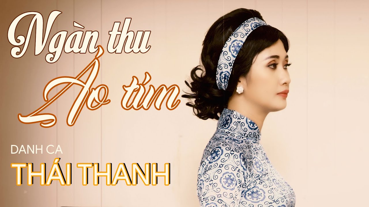 Ngàn Thu Áo Tím | Danh Ca Thái Thanh | St. Hoàng Trọng & Vĩnh Phúc | Official MV