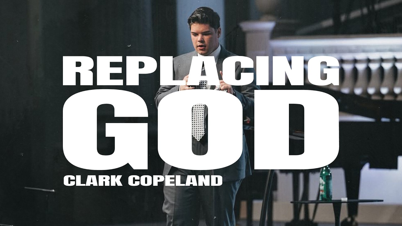 Replacing God 11 18 2025 - Clark Copeland