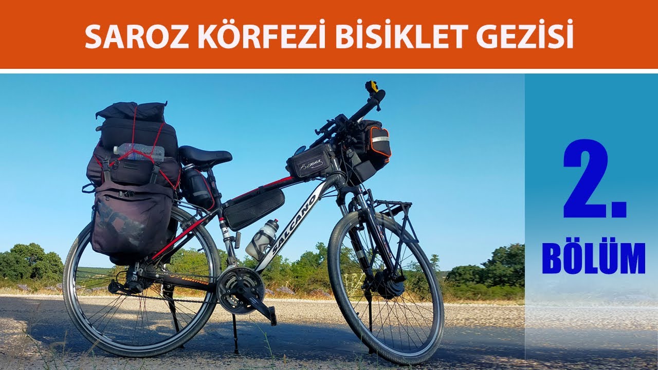 SAROZ KÖRFEZİ BİSİKLET GEZİSİ 2.  BÖLÜM