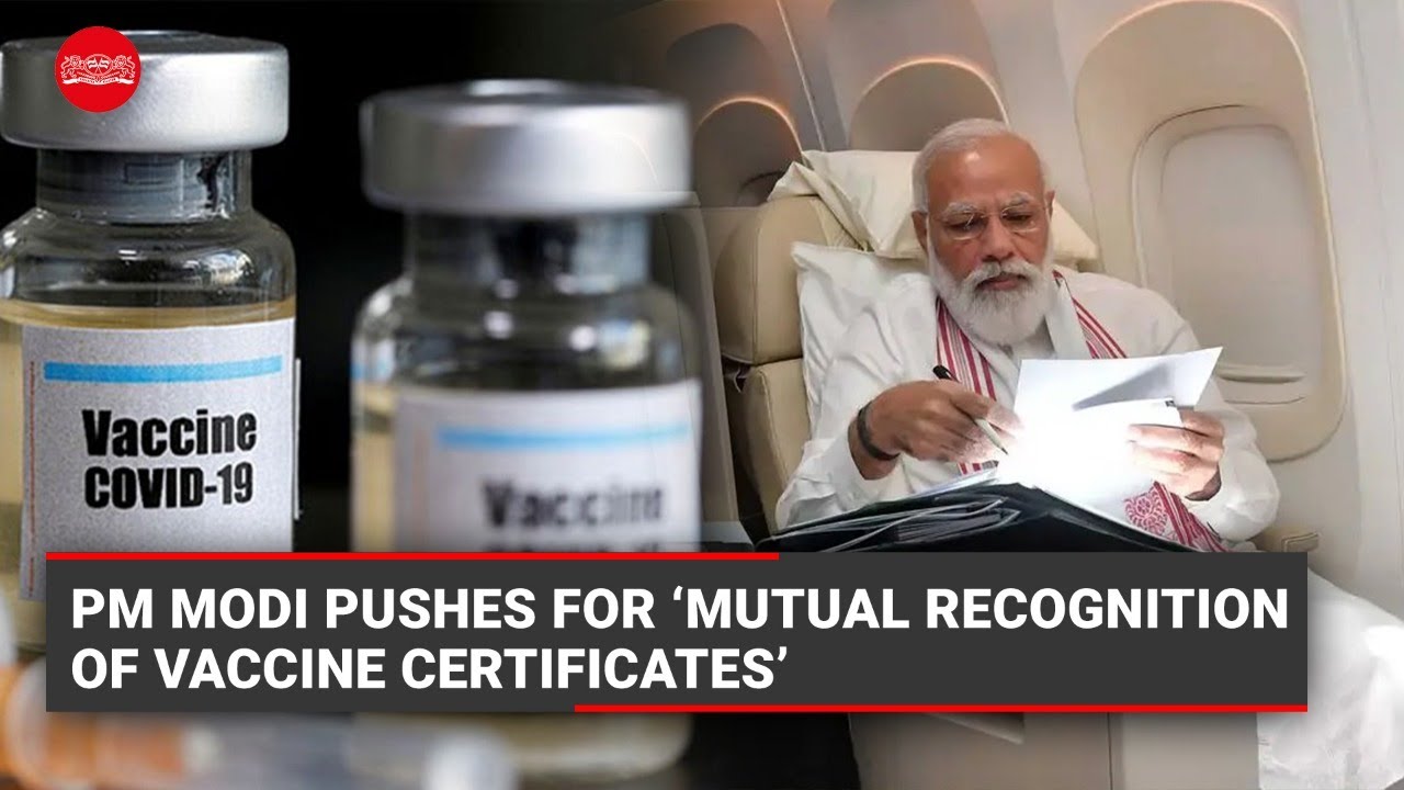 Watch | PM Modi pushes for &lsquo;mutual recognition of vaccine certificates&rsquo; | Global Covid Summit