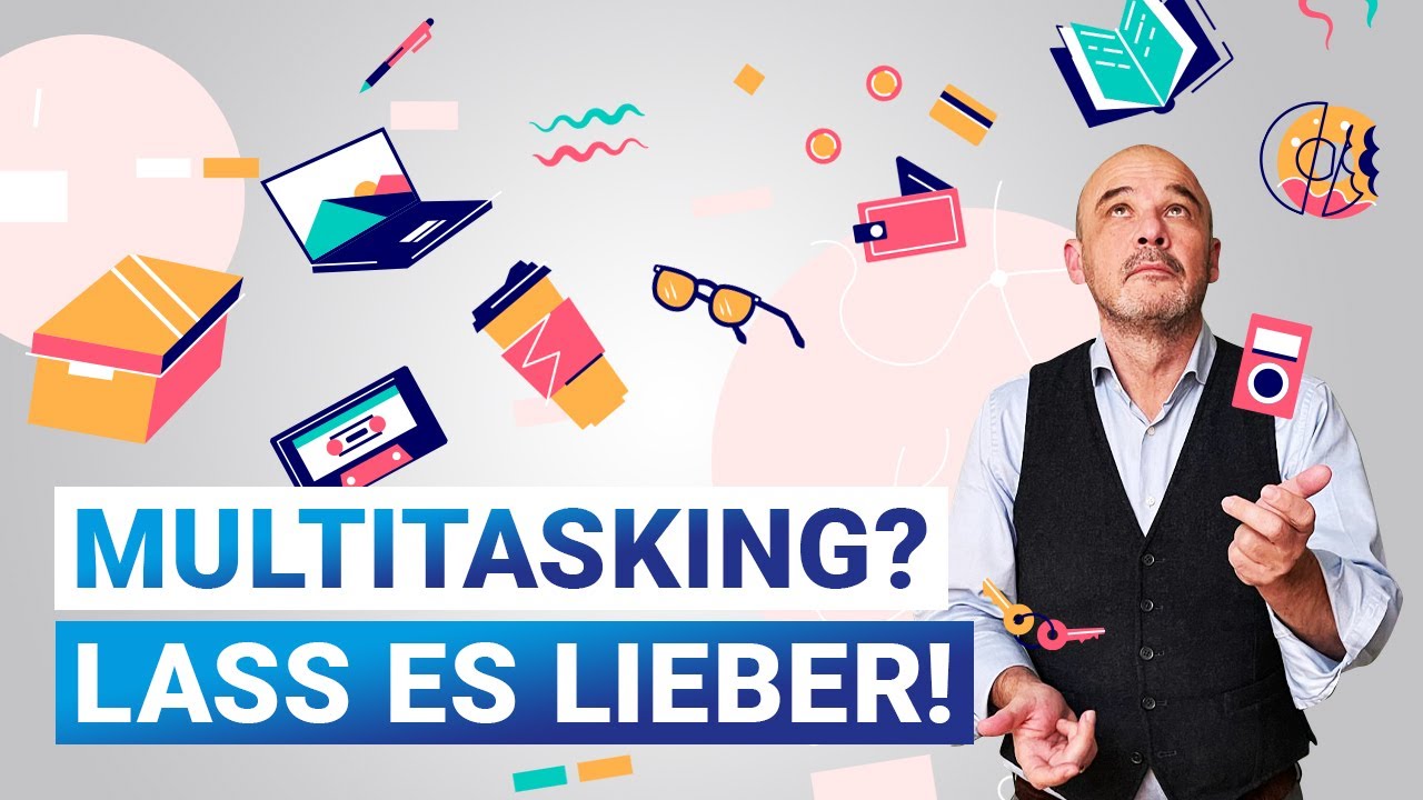 Zu viele Aufgaben? SINGLETASKING statt MULTITASKING!