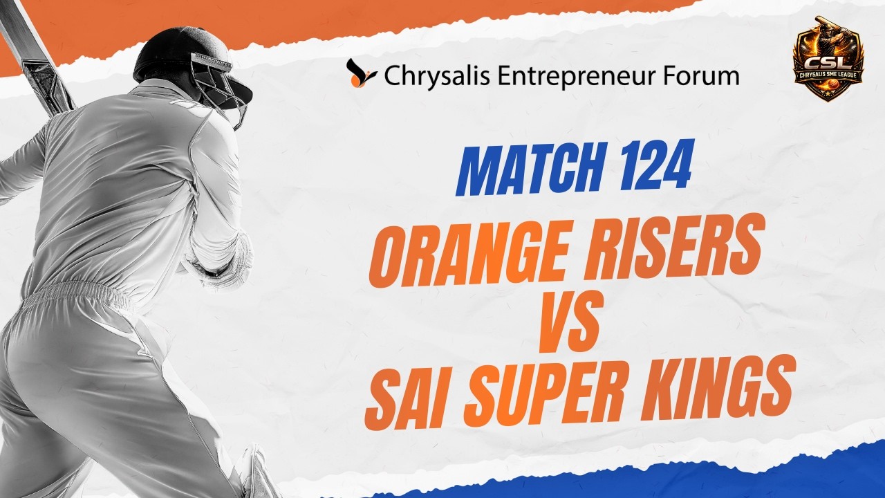 Match 124 | Orange Riser's VS Sai Super Kings | CSL 2026