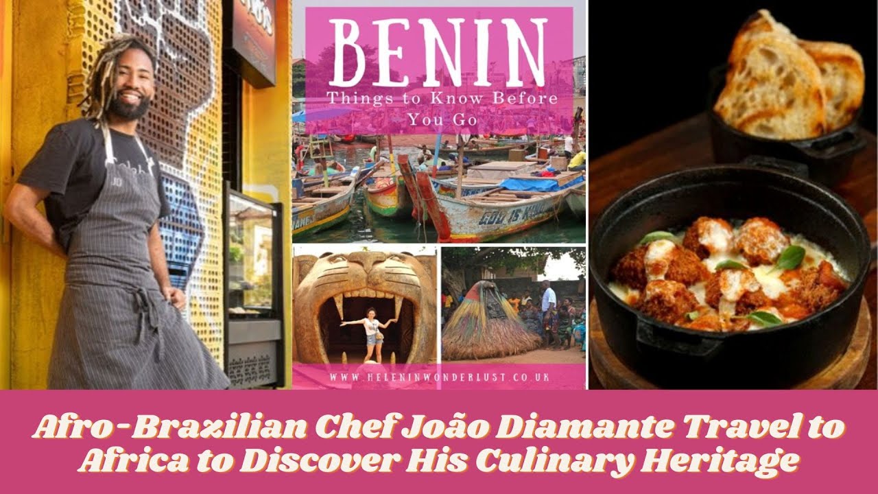 “From Rio to Benin: Chef João Diamante Reconnects with His African Roots”