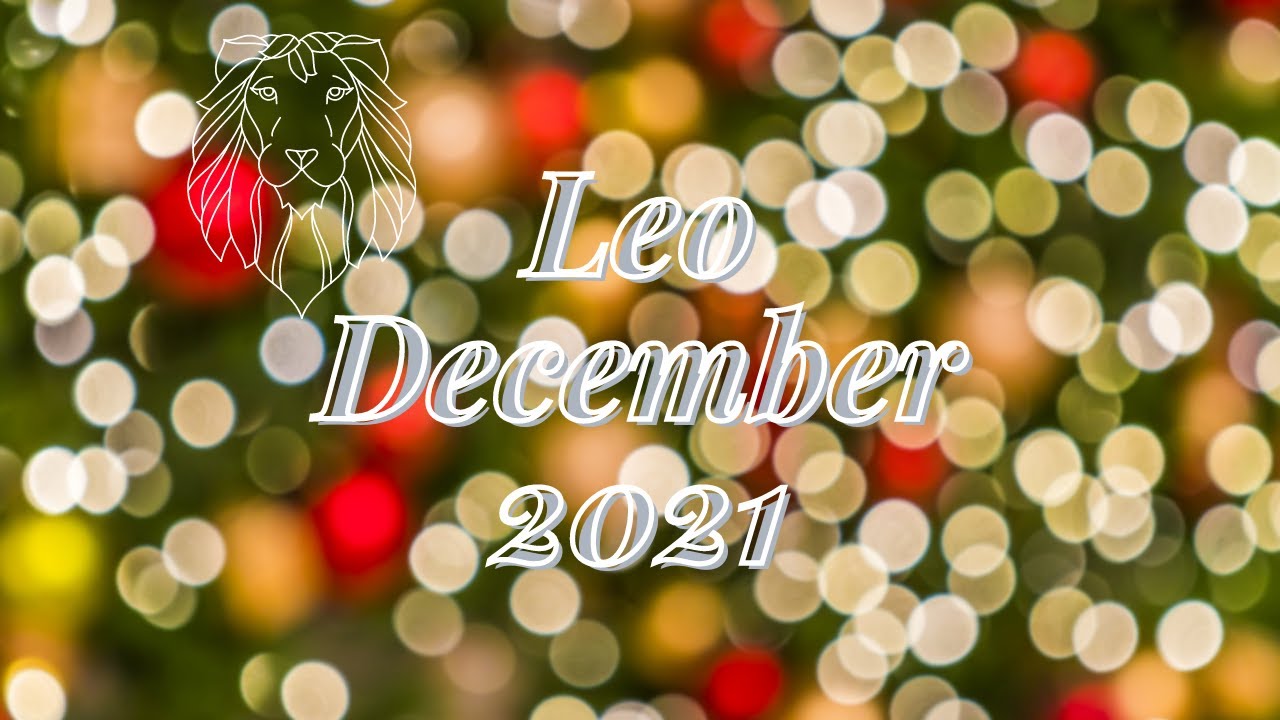 ♌️Leo, You Asked For The TRUTH And Here You Have It ❤️ December 2021