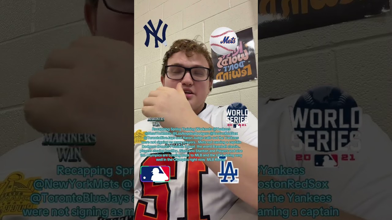 Recapping Spring Training Workouts @Yankees @New York Mets @Los Angeles Dodgers Red Sox  Blue Jays