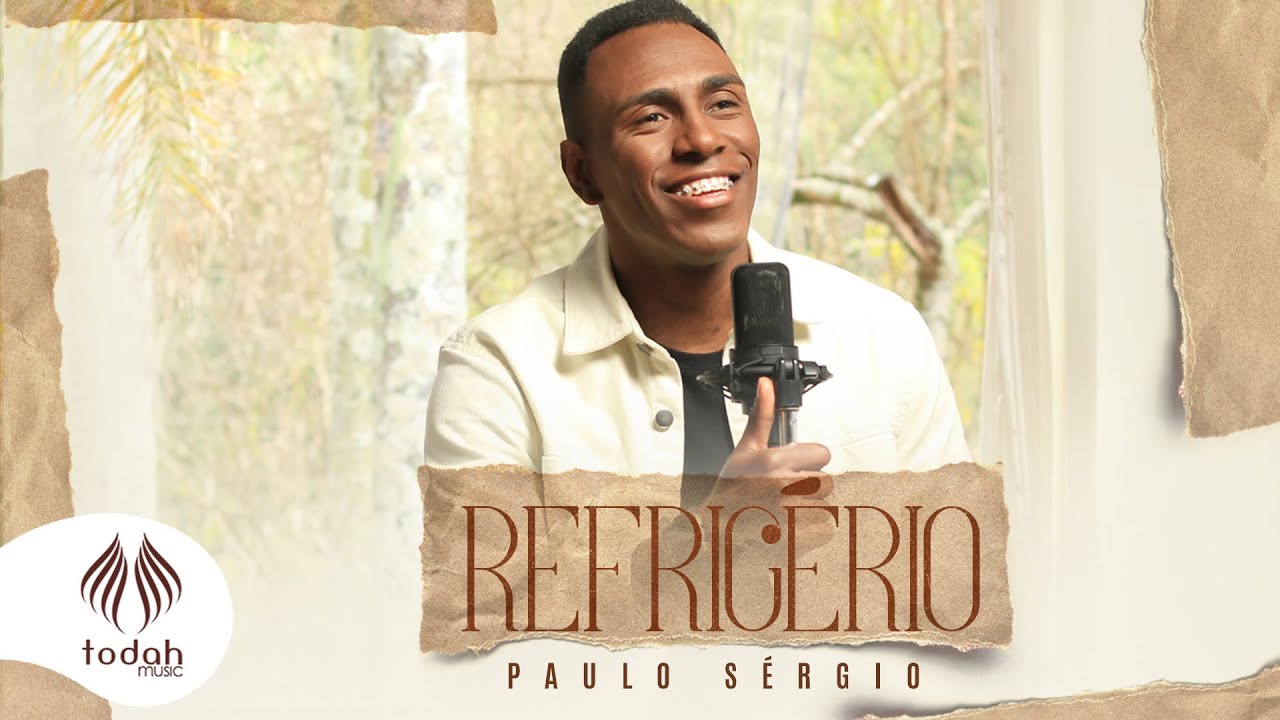 Paulo Sérgio | Refrigério [Clipe Oficial]