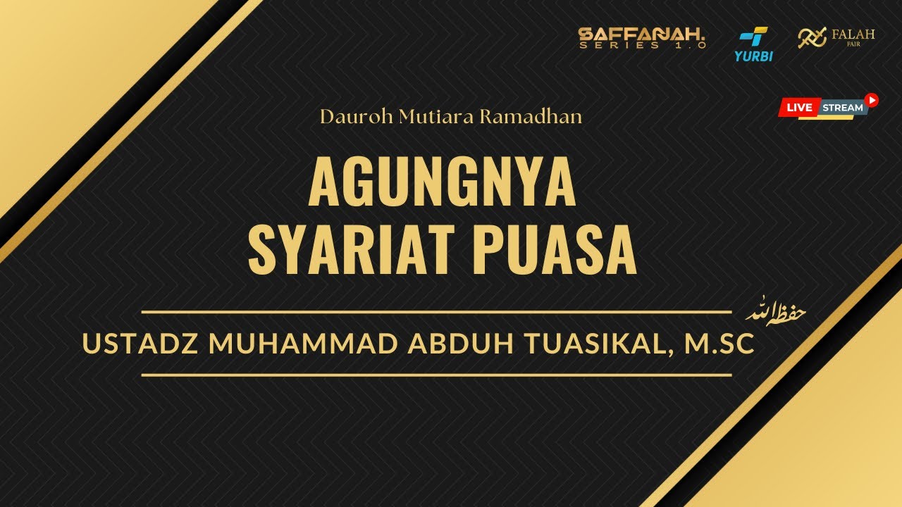 [LIVE] AGUNGNYA SYARIAT PUASA - Ustadz Muhammad Abduh Tuasikal, M.Sc