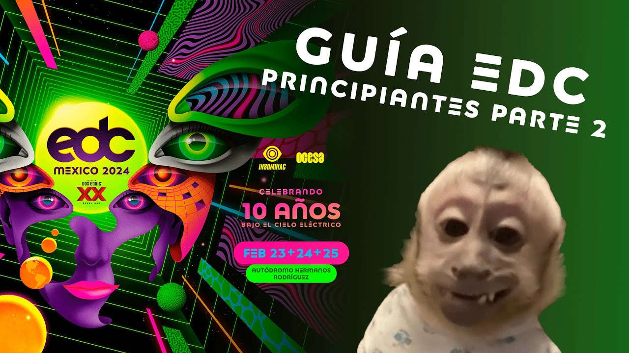 GU&Iacute;A EDC M&Eacute;XICO - ENTRADA, HORARIOS, CUANTO GASTAR