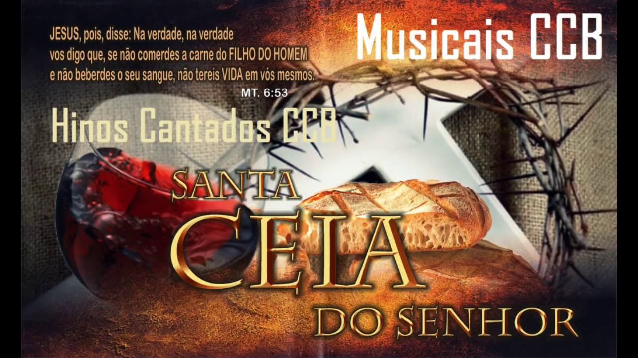 CCB HINOS / Cantados Santa Ceia