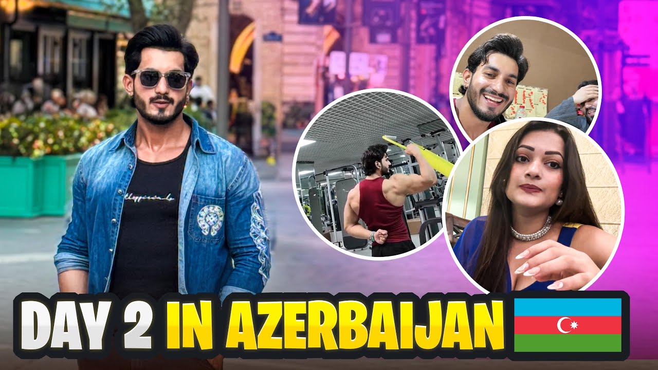 Day 2 in Azerbaijan | Jaipur || India