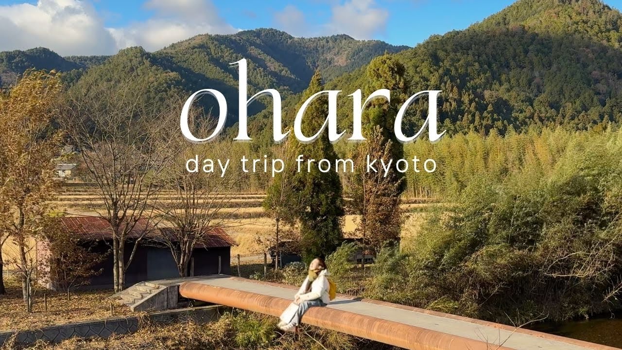 🏔🌾  solo trip to ohara, kyoto  🌾🏔  ||  2D1N itinerary & day trip from kyoto  ||  japan travel vlog