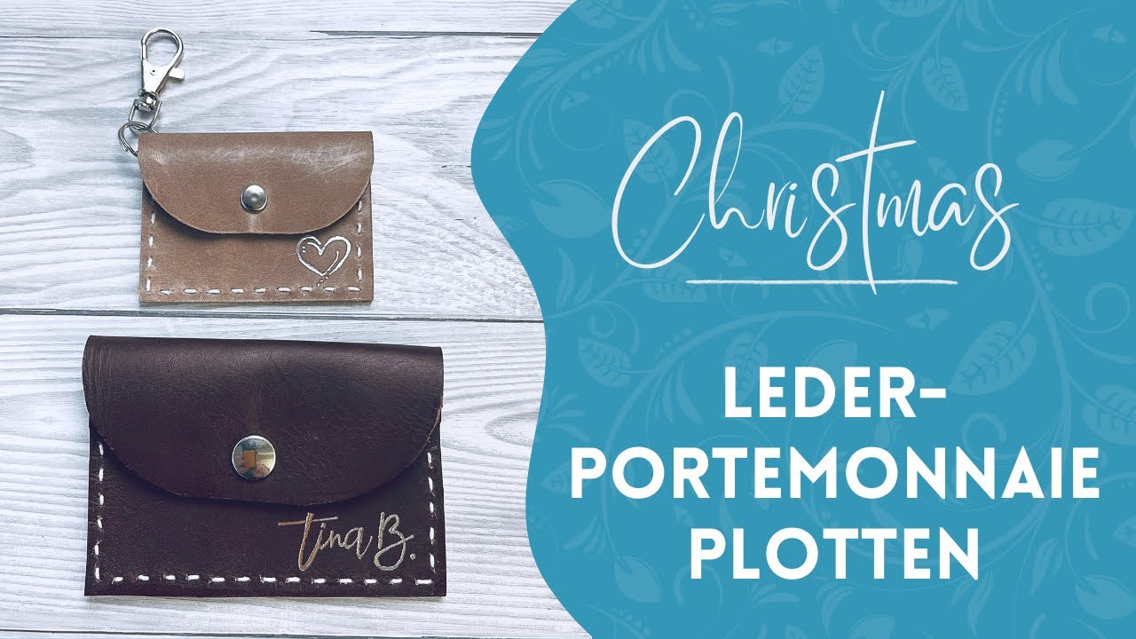 Weihnachtsgeschenkidee 19: Lederportemonnaie plotten und folieren
