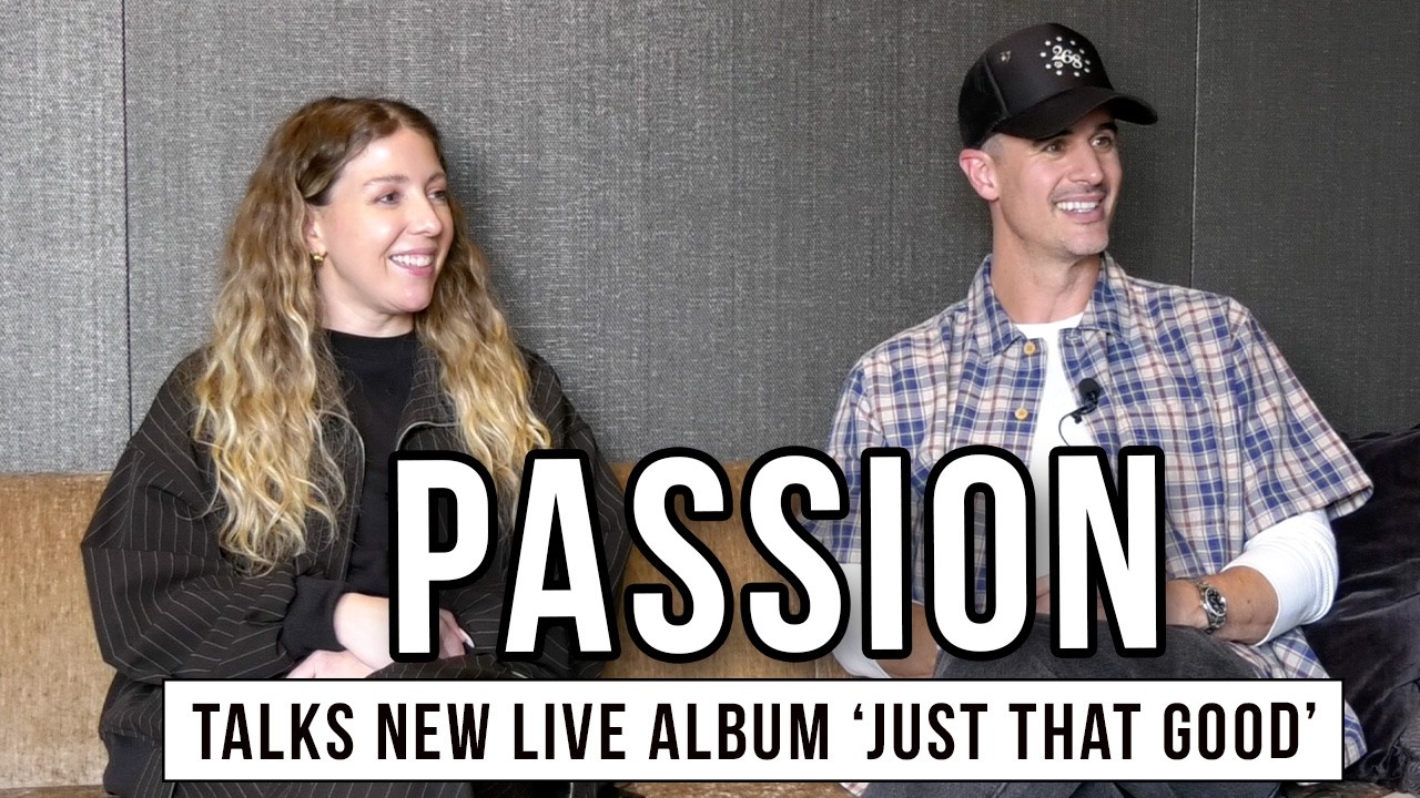 Passion Leaders Celebrate a Generation Hungry for God on New Album 'Just That Good'
