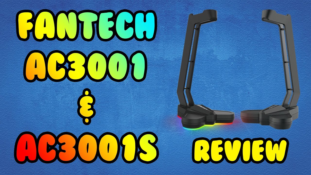 FANTECH AC3001S & AC3001 TOWER HEADSET STAND REVIEW