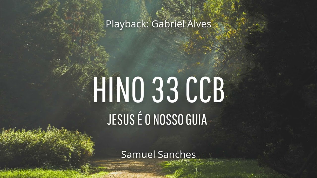 JESUS É O NOSSO GUIA | Samuel Sanches (PlayBack: Gabriel Alves) | Hino 33 CCB
