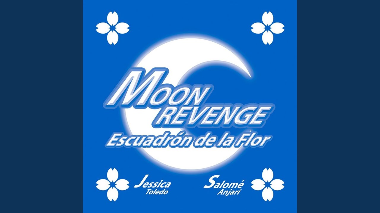 Moon Revenge [Spanish Version] (ムーン・リベンジ)