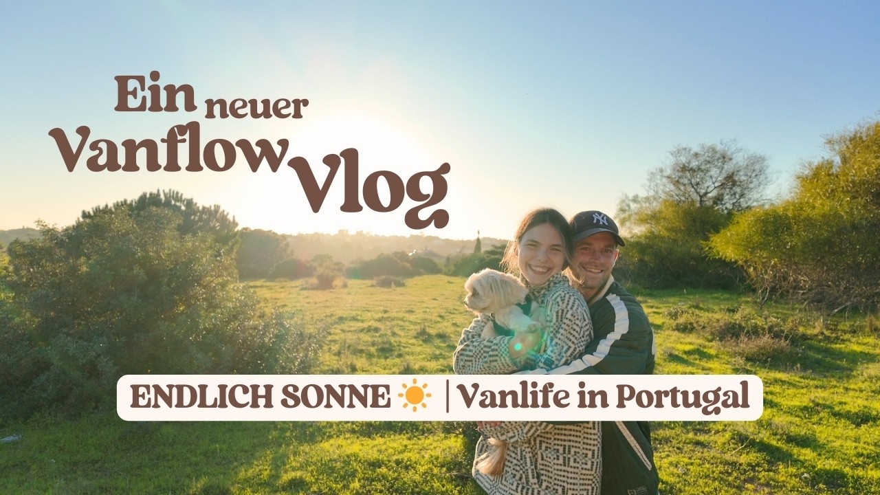 ENDLICH Sonne ☀️ Wir fahren Richtung Algarve! | Vanflow Vlog #10