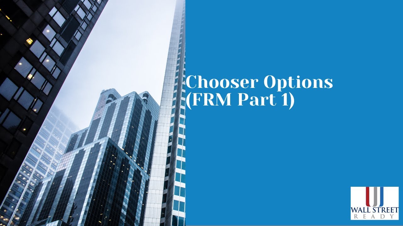 Chooser Options (FRM Part 1)