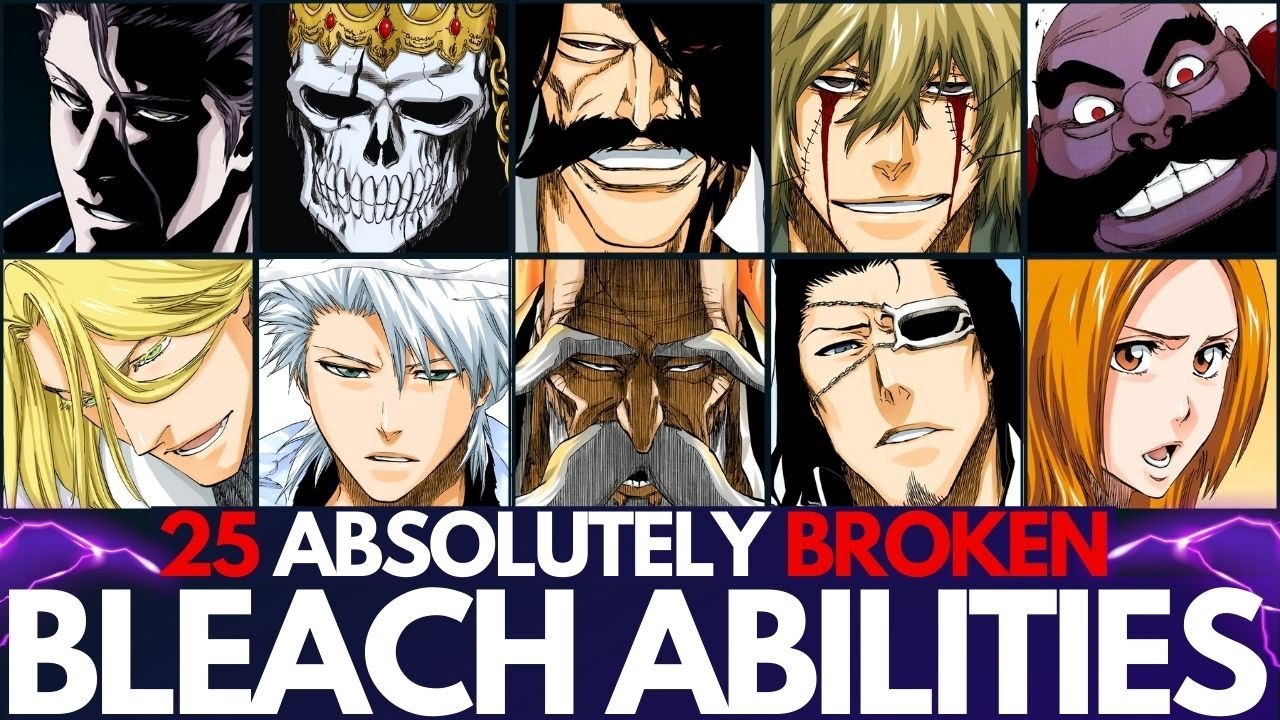The 25 MOST BROKEN Abilities in Bleach, EXPLAINED (2025) | Manga Only