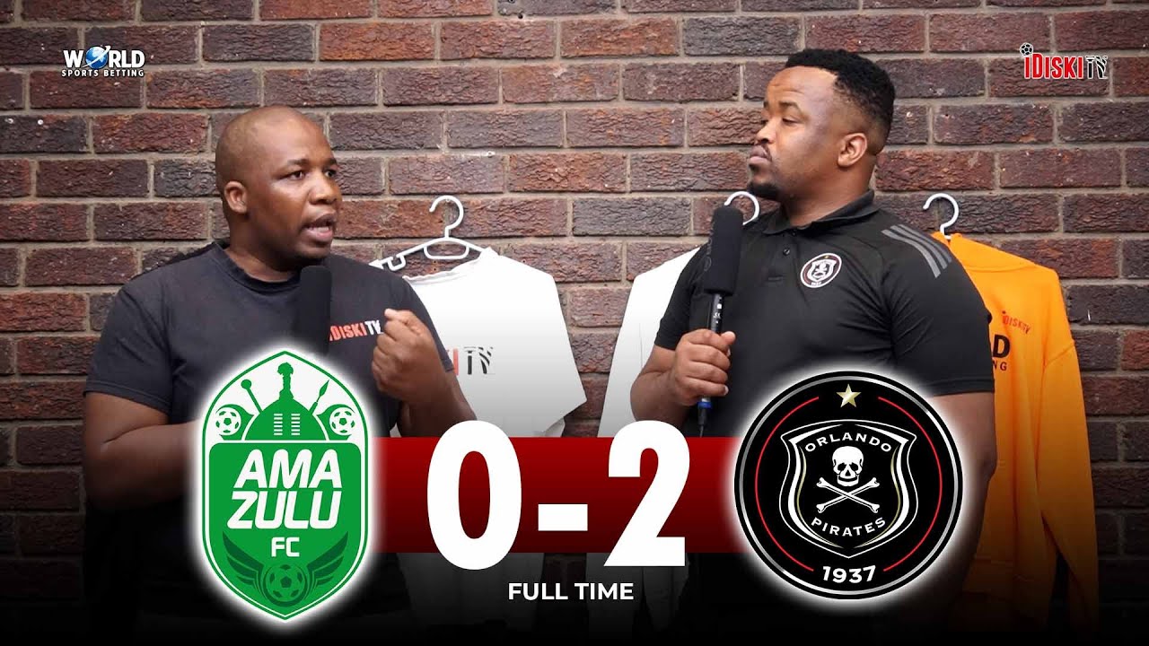 Pirates Needs Ouaddou At His Best | Amazulu 0-2 Orlando Pirates | Nkululeko Nkewu