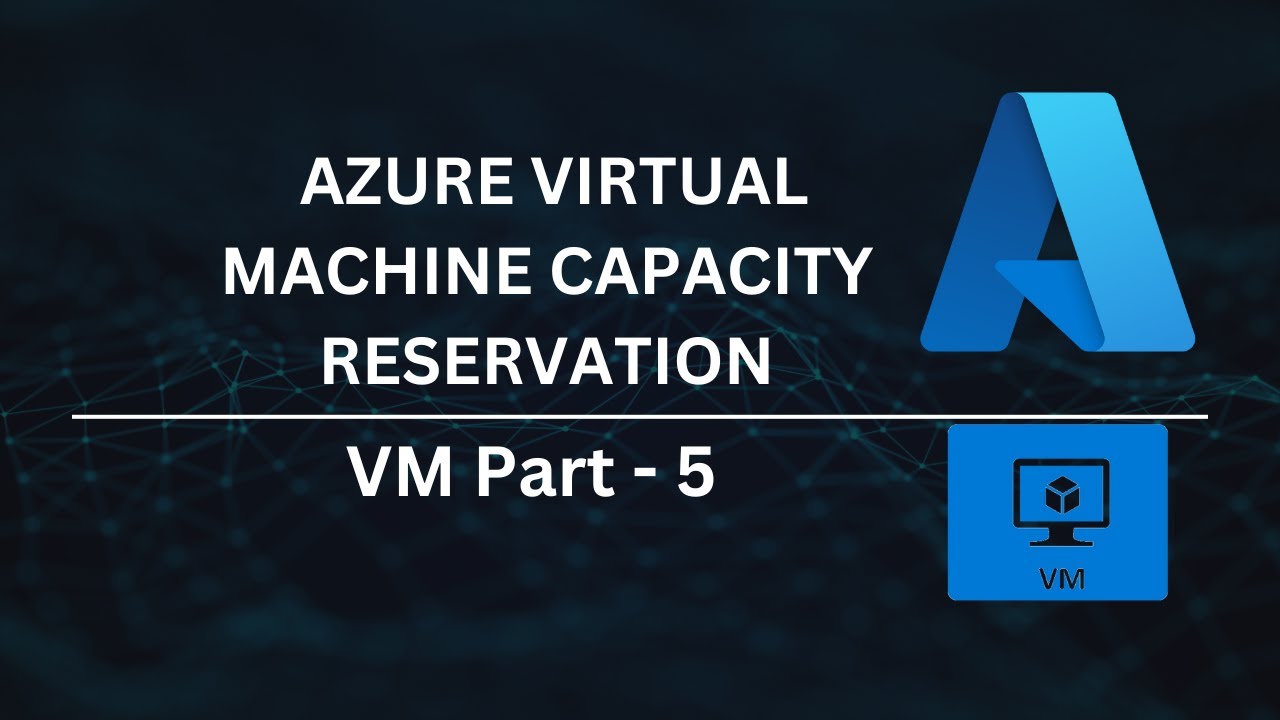 Azure Capacity Reservation Explained | CloudOps Junction
