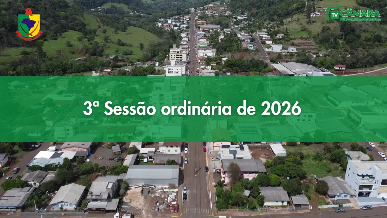 3ª sessão ordinária de 2026 - 13 de fevereiro de 2026