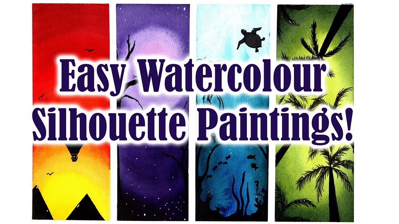 Painting Watercolour Silhouettes - Fun, Easy and Effective! Suitable for Beginners to Advanced Level