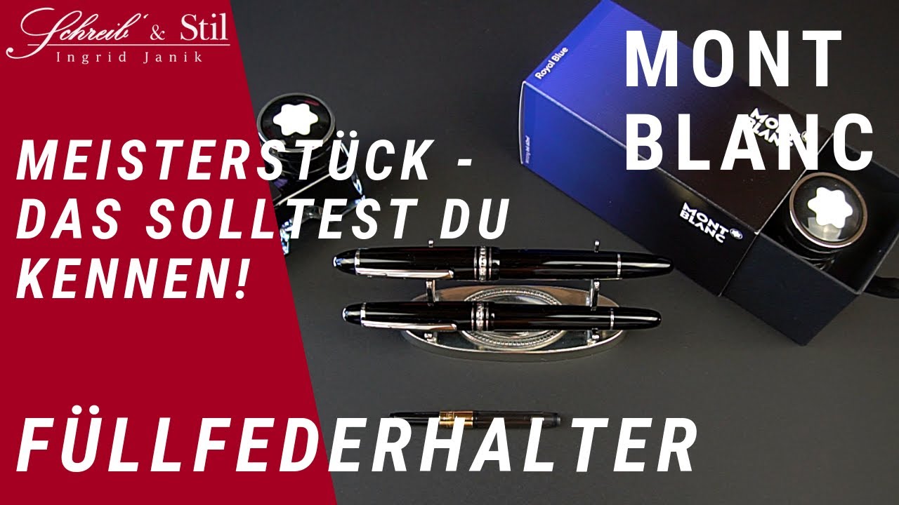 Montblanc Füllfederhalter - Meisterstück Classique und LeGrand im Vergleich