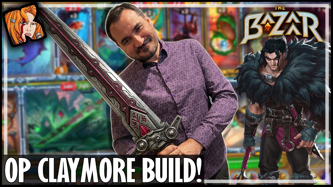 NOW THAT'S A CLAYMORE BUILD! - The Bazaar