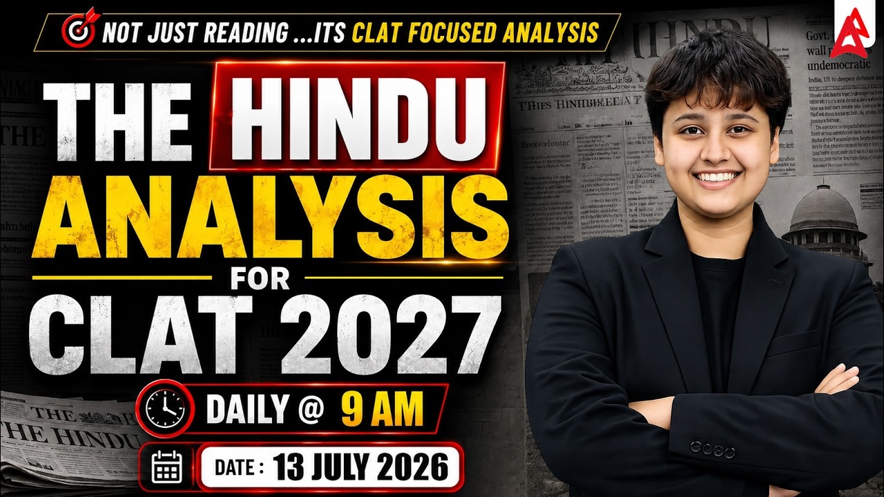 The Hindu Paper Analysis | 13th July 2026 | CLAT 2027 Current Affairs & GK Quiz