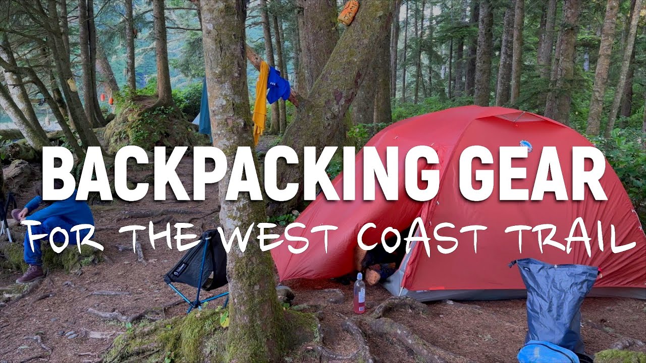 GEAR FOR THE WEST COAST TRAIL