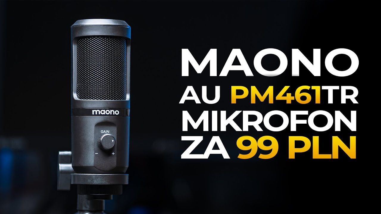 👑 NOWY KRÓL OPŁACALNOŚCI ZA 99ZŁ 💲 MAONO AU-PM461TR - RECENZJA TANIEGO MIKROFONU 🎤