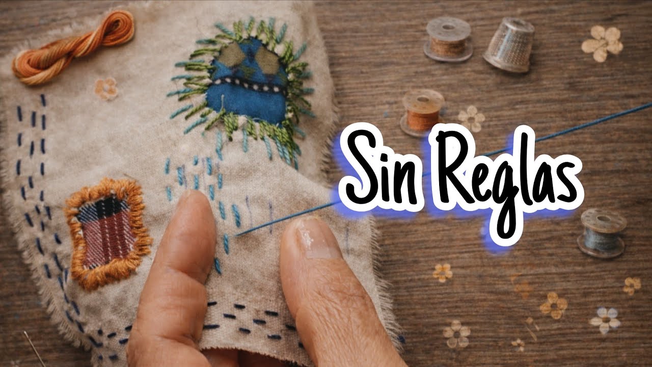Bordar Sin Reglas | Slow stitch  Rústico y Libre