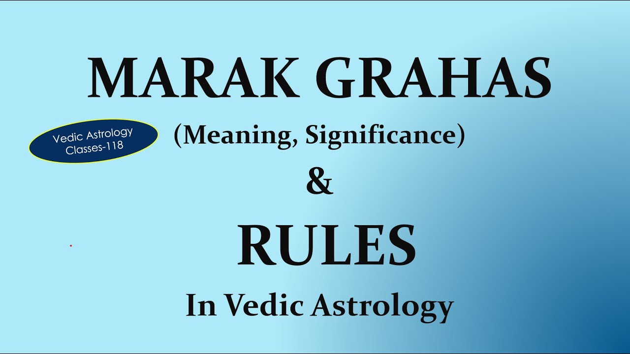Marak Graha - Planeta Marak na horoskopie urodzeniowym, zajęcia z astrologii wedyjskiej -118, zas...