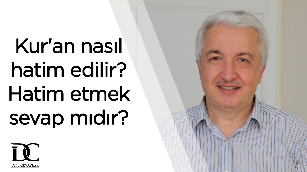 Kur'an nasıl hatim edilir? Hatim etmek sevap mıdır? | Prof. Dr. Mehmet Okuyan