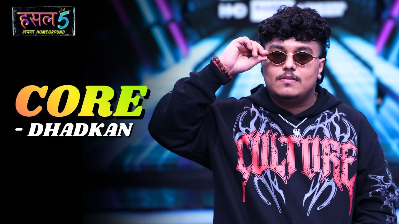 Core | DHADKAN | MTV Hustle 5 Apna Homeground