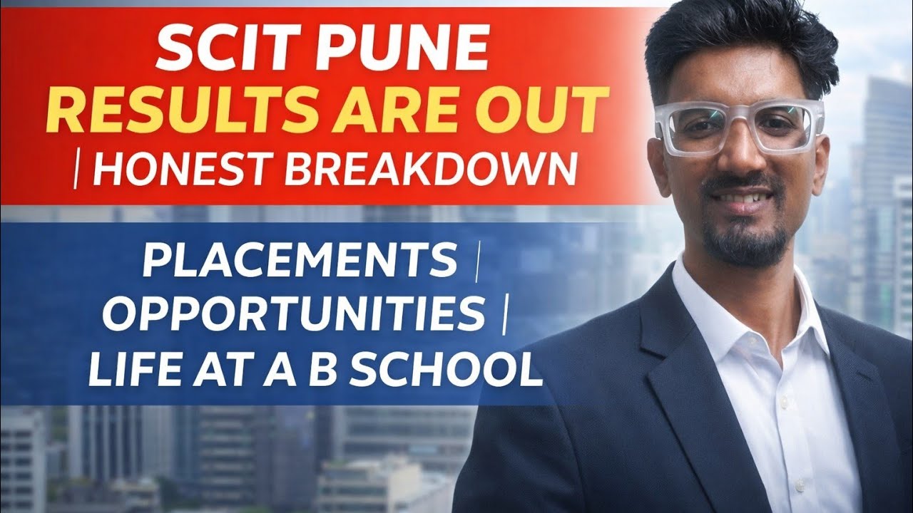 SCIT PUNE RESULTS ARE OUT | HONEST BREAKDOWN | PLACEMENTS | OPPORTUNITIES | LIFE AT A B SCHOOL