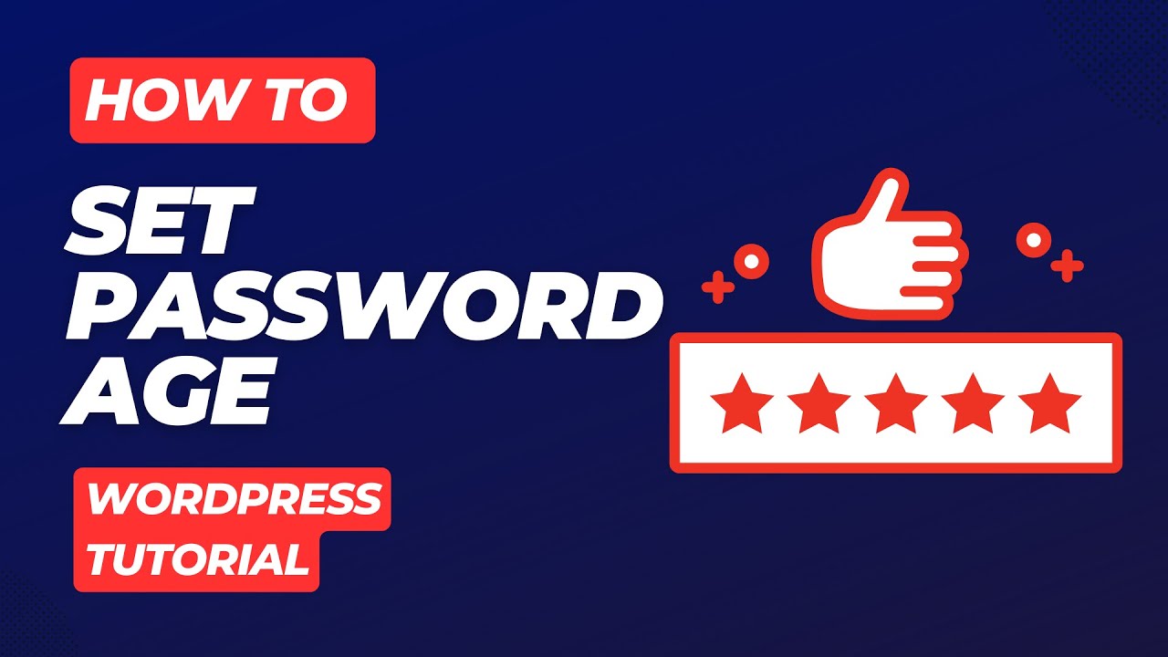How to SET PASSWORD AGE in WordPress | Password Expiration | WordPress Security Tutorial