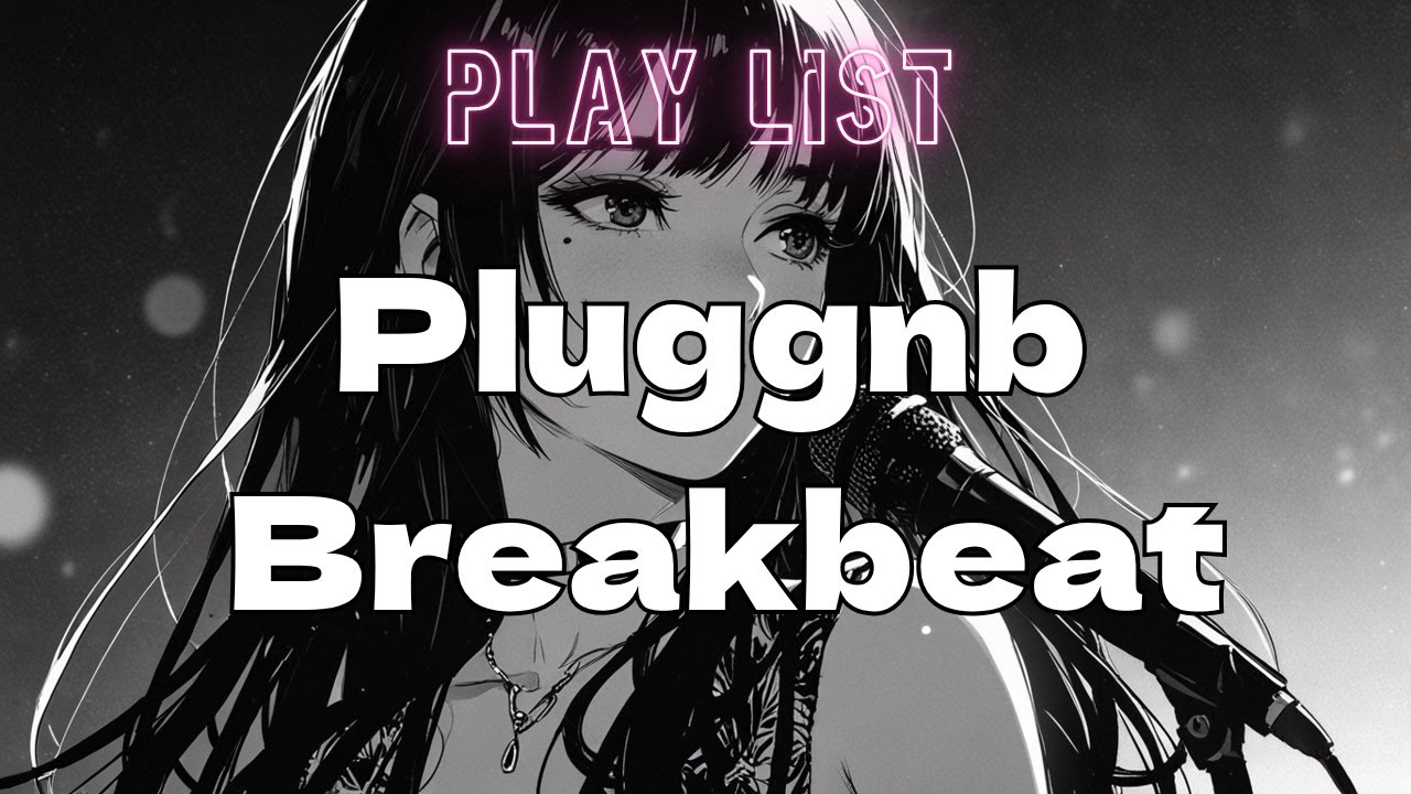 [Work & Study Playlist] Pluggnb &times;  Breakbeat /instrumental vol.1