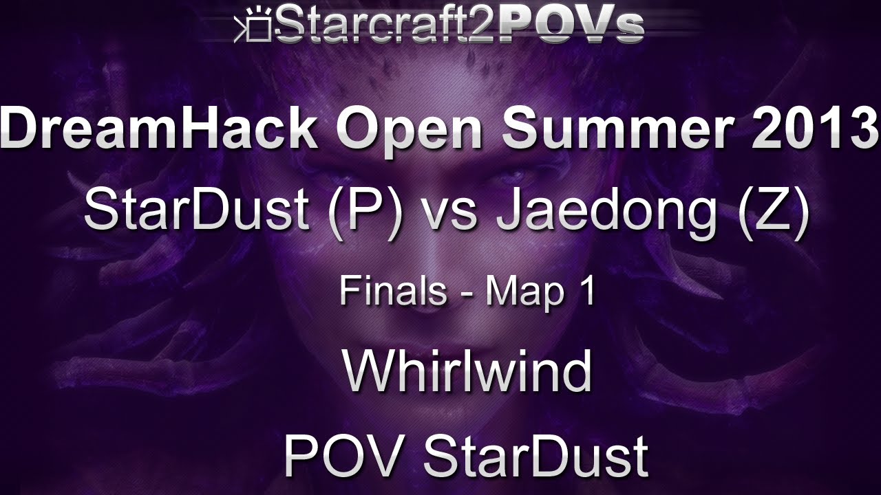 SC2 HotS - DreamHack Open 2013 - StarDust vs Jaedong - Finals - Map 1 - Whirlwind - StarDust