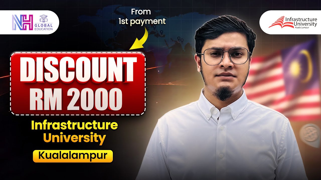 IUKL-এ ভর্তি হলে পাচ্ছেন RM2000 ছাড়! Study in Malaysia l Infrastructure University Kuala Lumpur l