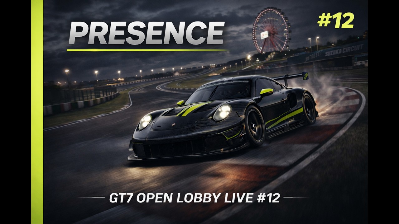 PRESENCE | GT7 Open Lobby LIVE #12