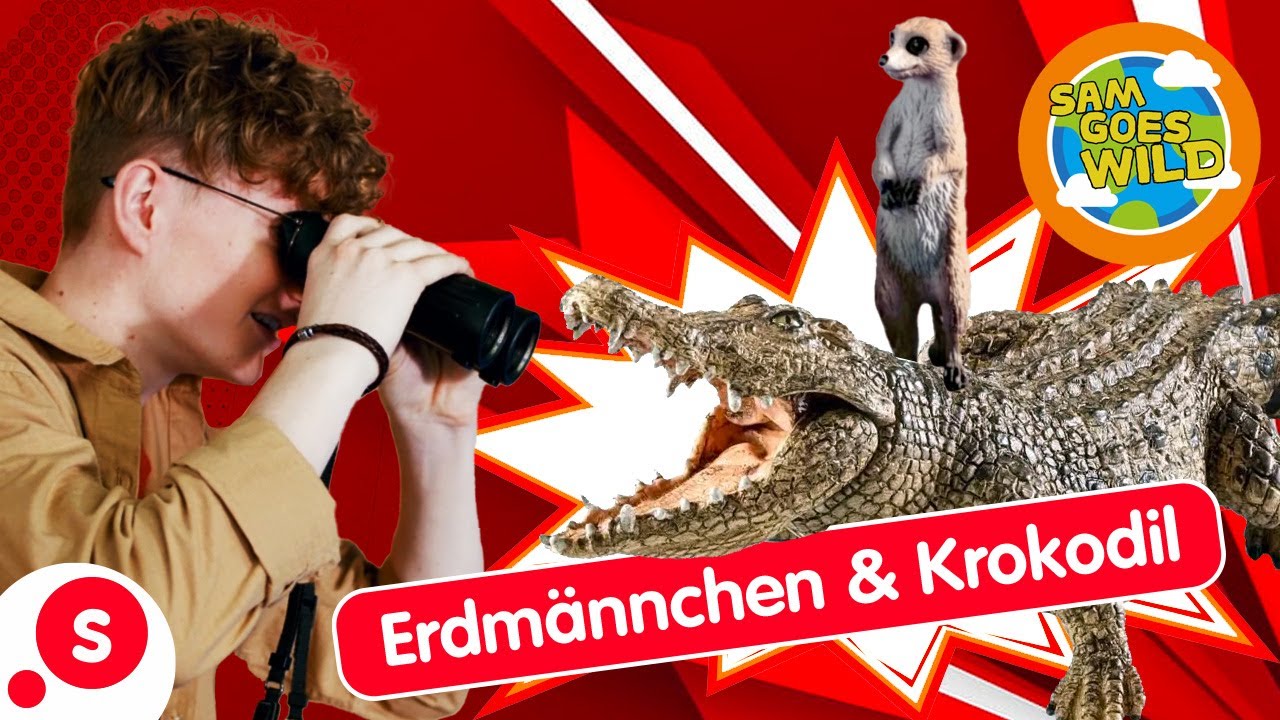 Sam Goes Wild! Tierische Entdeckung mit Erdm&auml;nnchen & Krokodil