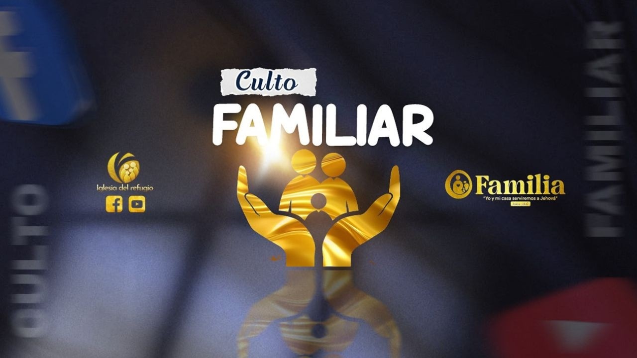 🔴 ¡EN VIVO! Culto Familiar.