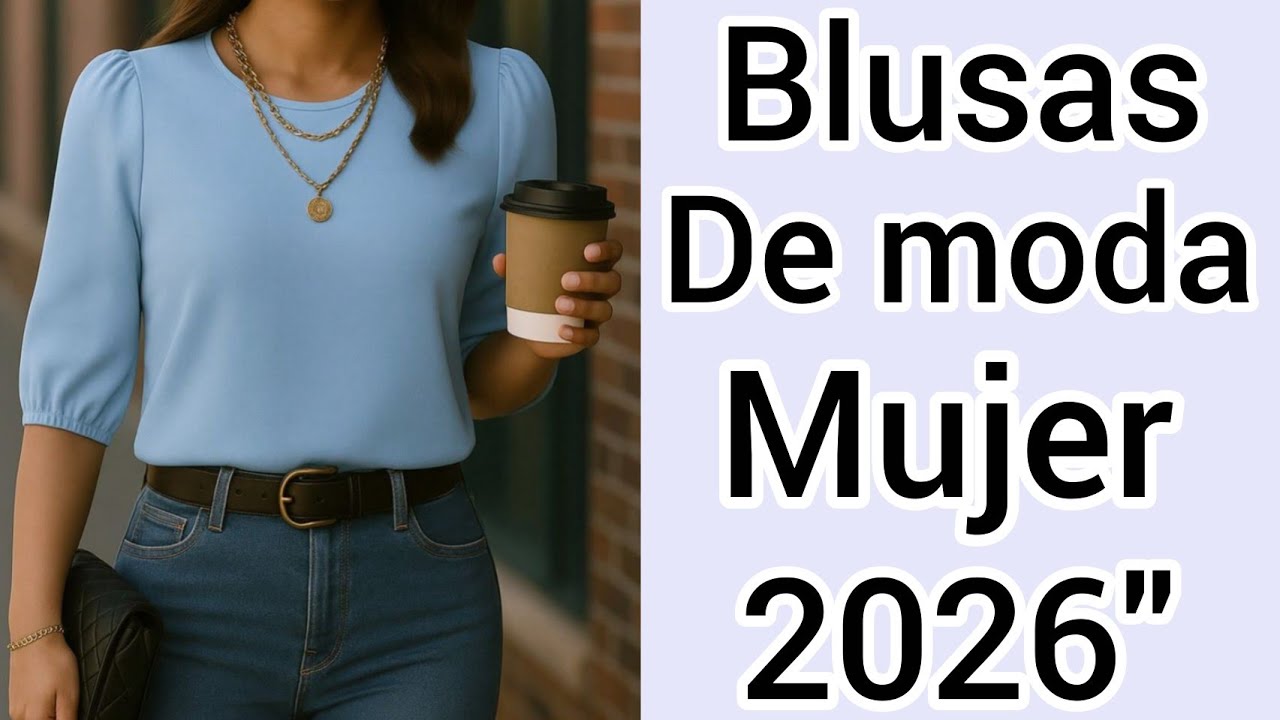BLUSAS QU&Eacute; ESTAR&Aacute;N de MODA en EL 2026 😍