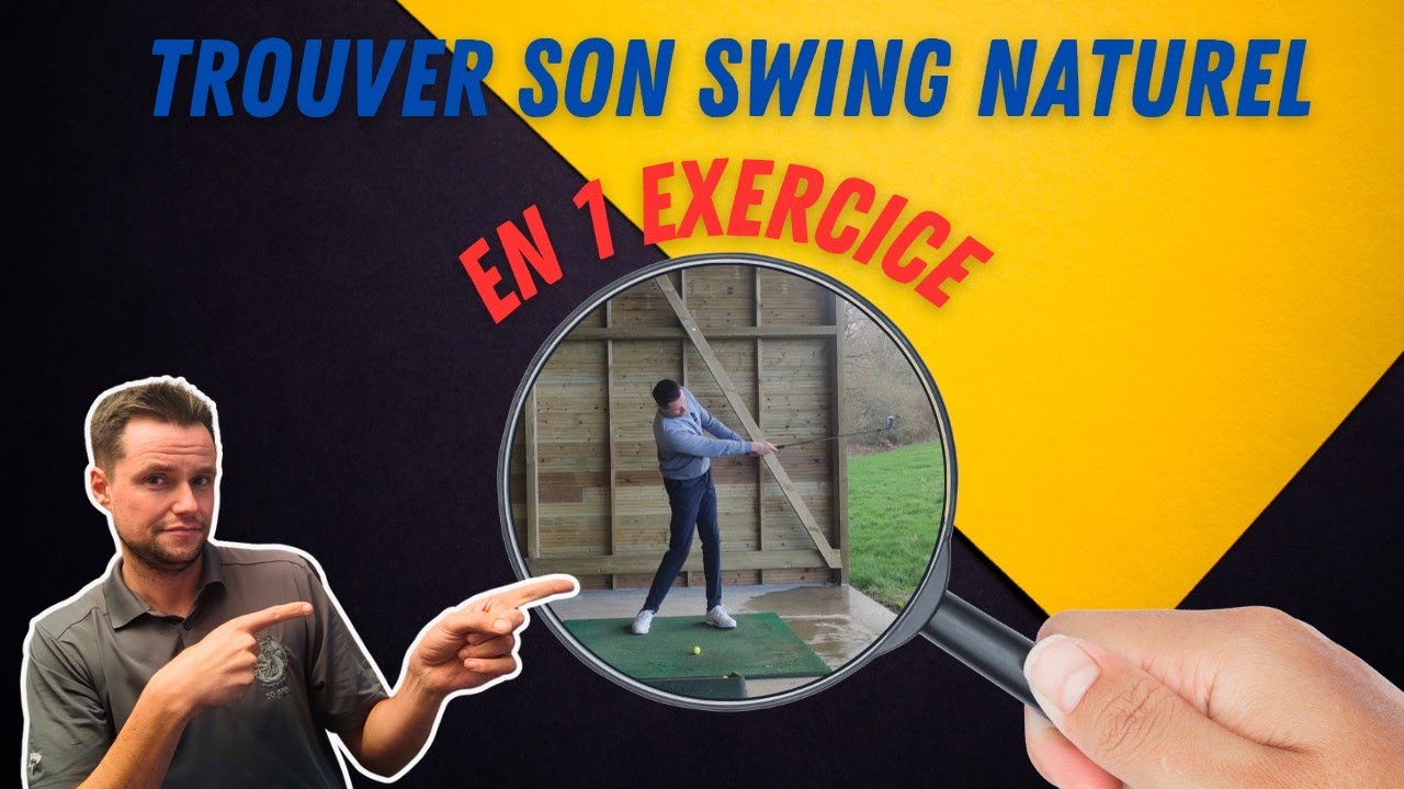 1 EXERCICE POUR COMPRENDRE LE TYPE DE SWING QUE JE DOIS ADOPTER